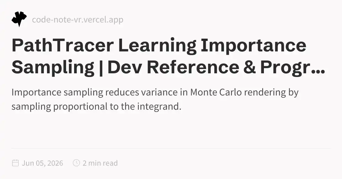 Importance Sampling in Path Tracing – Variance Reduction Guide | Dev ...